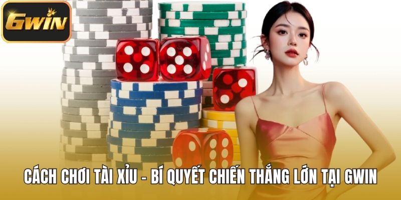 cách chơi tài xỉu