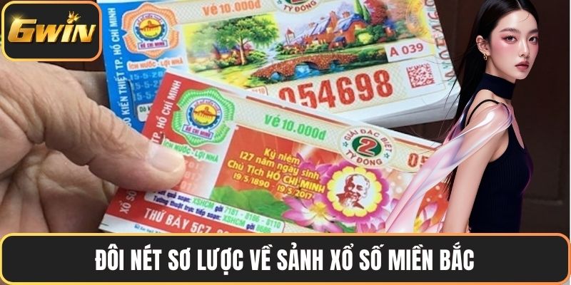 Đôi nét sơ lược về sảnh xổ số miền Bắc