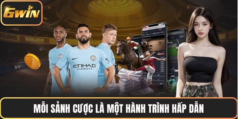 Mỗi sảnh cược là một hành trình hấp dẫn