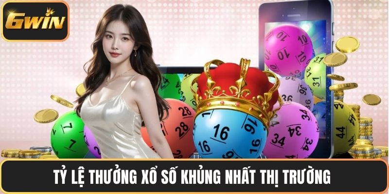 Tỷ lệ thưởng xổ số khủng nhất thị trường