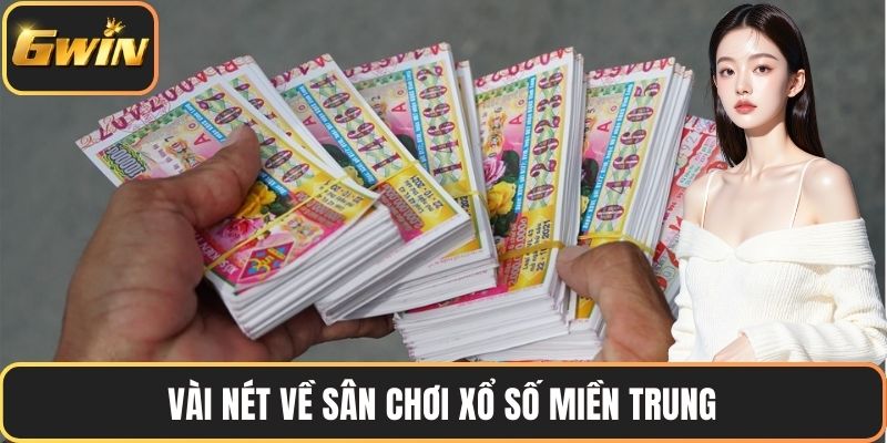 Vài nét về sân chơi xổ số miền Trung